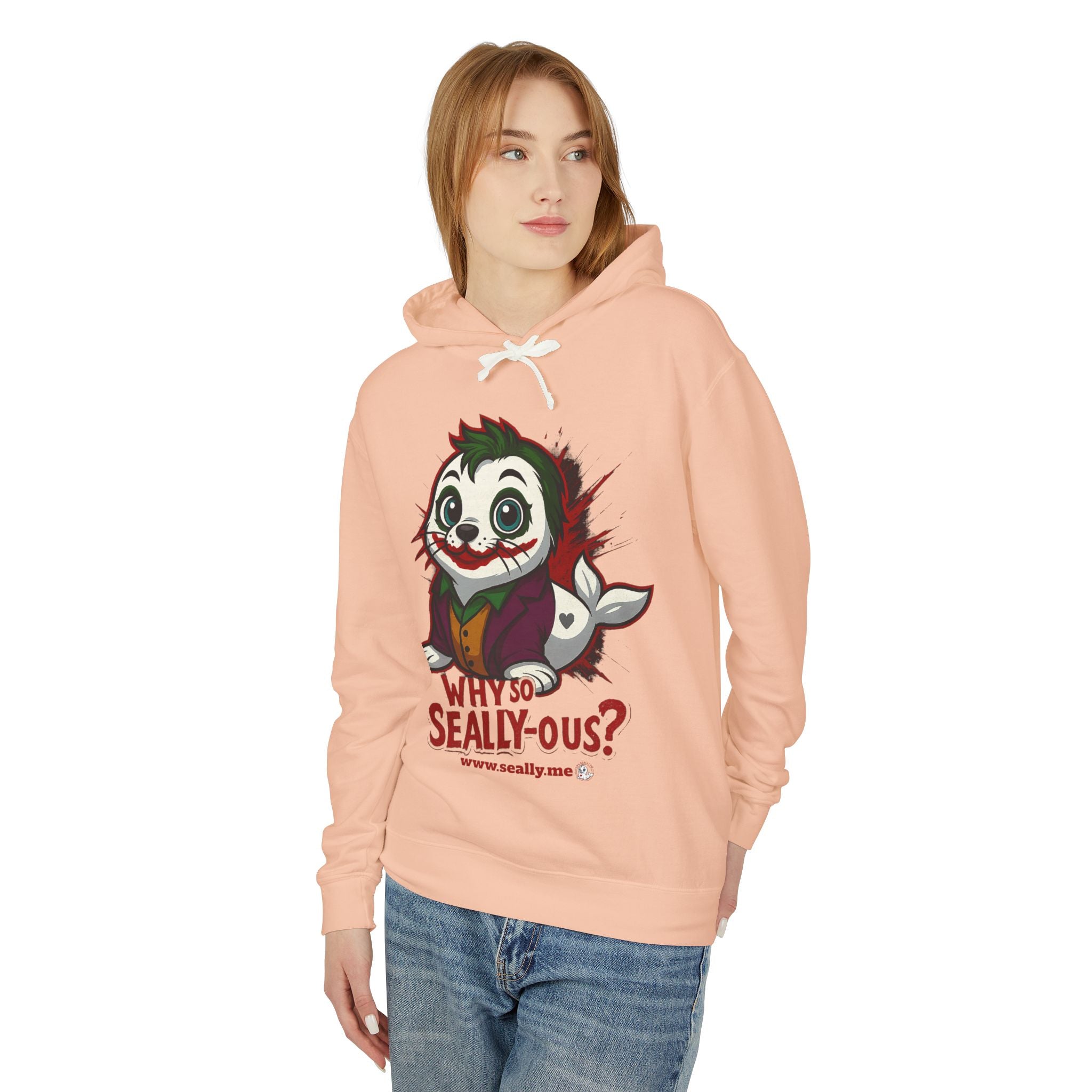 SEALLY: Unisex Lightweight Hooded Sweatshirt - Why so Seally-ous?