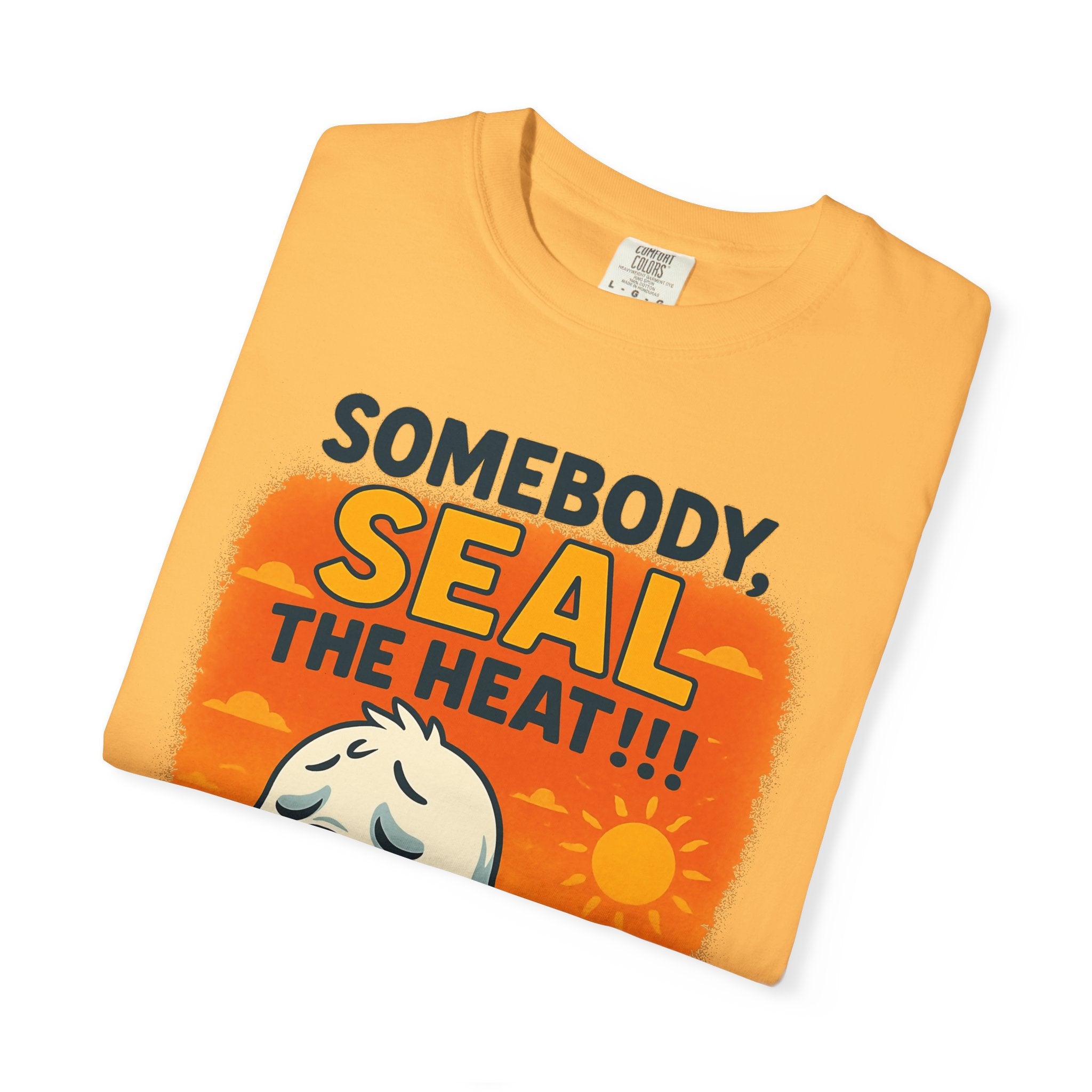 SEALLY: Unisex Garment-Dyed T-Shirt - Seal The Heat