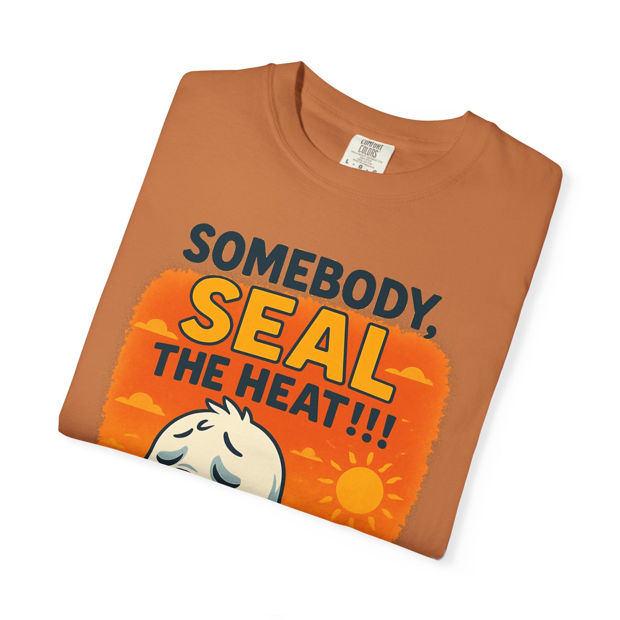 SEALLY: Unisex Garment-Dyed T-Shirt - Seal The Heat