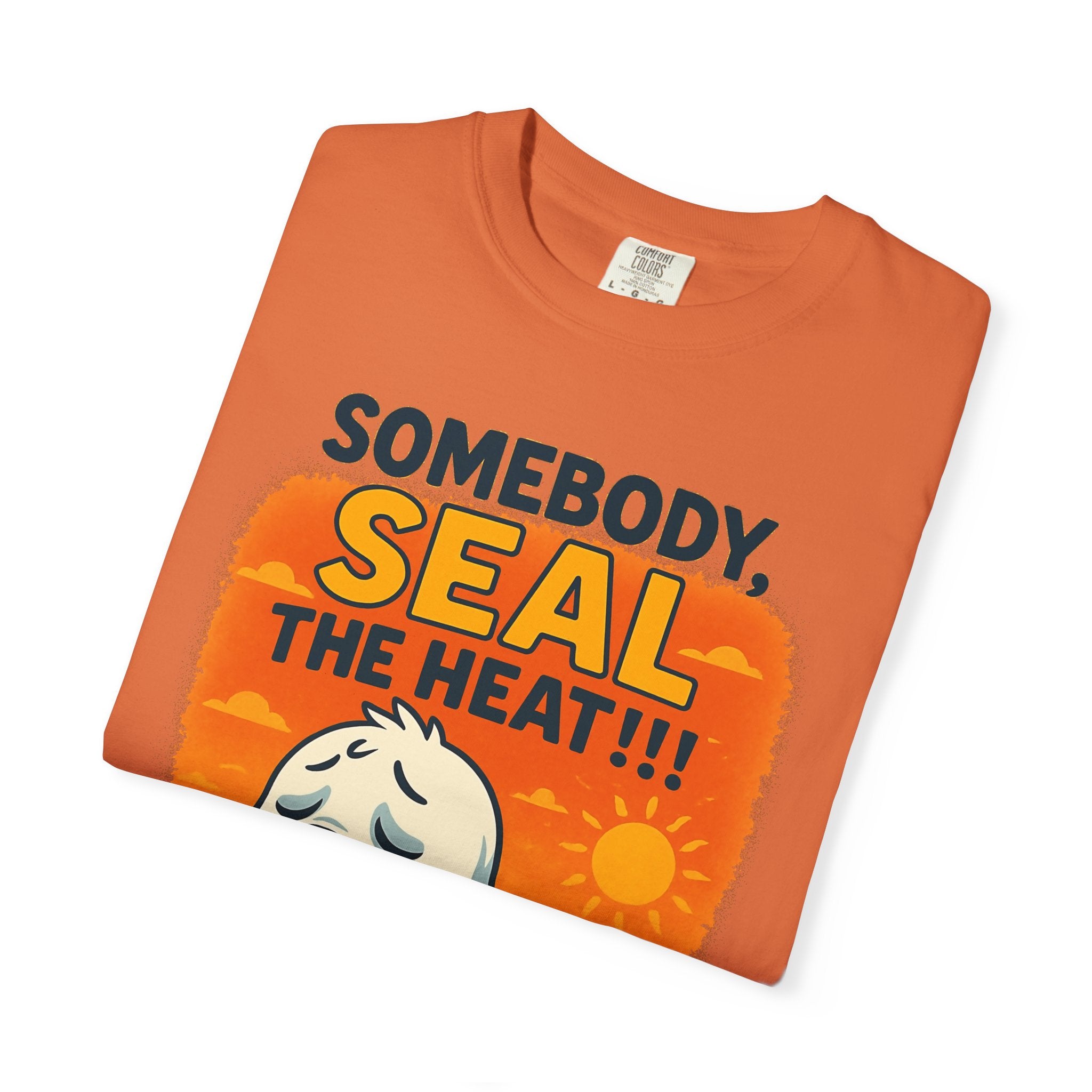 SEALLY: Unisex Garment-Dyed T-Shirt - Seal The Heat