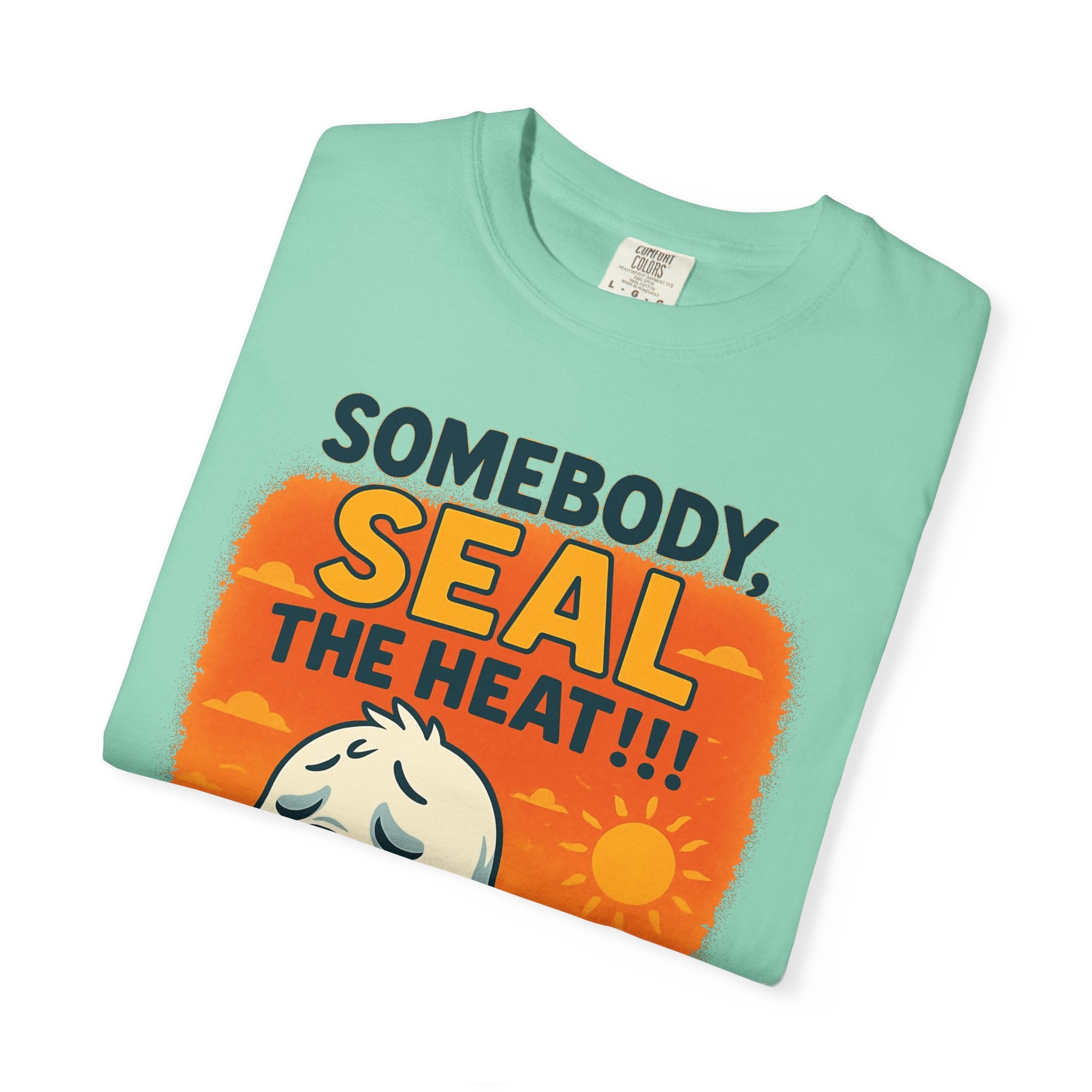 SEALLY: Unisex Garment-Dyed T-Shirt - Seal The Heat