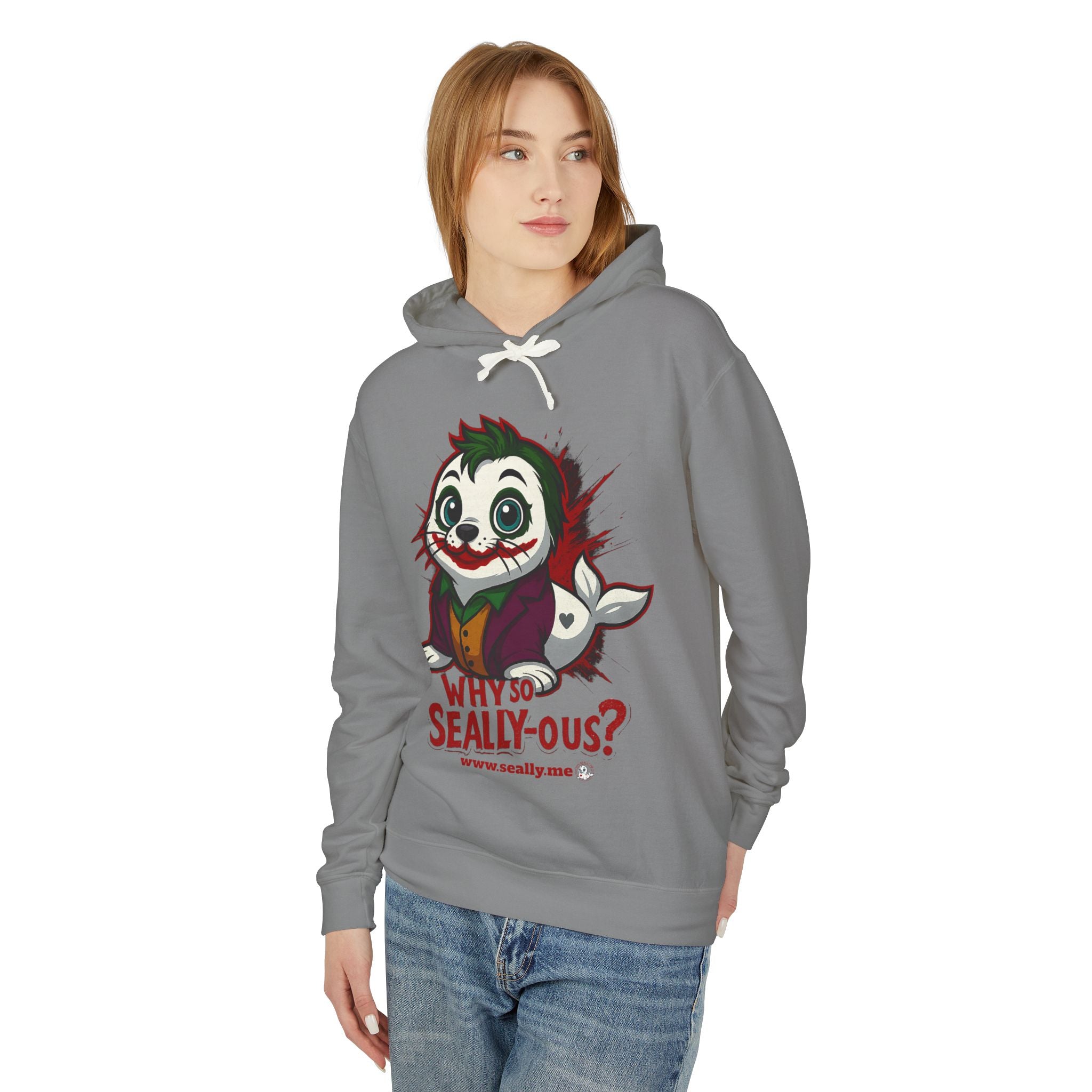 SEALLY: Unisex Lightweight Hooded Sweatshirt - Why so Seally-ous?
