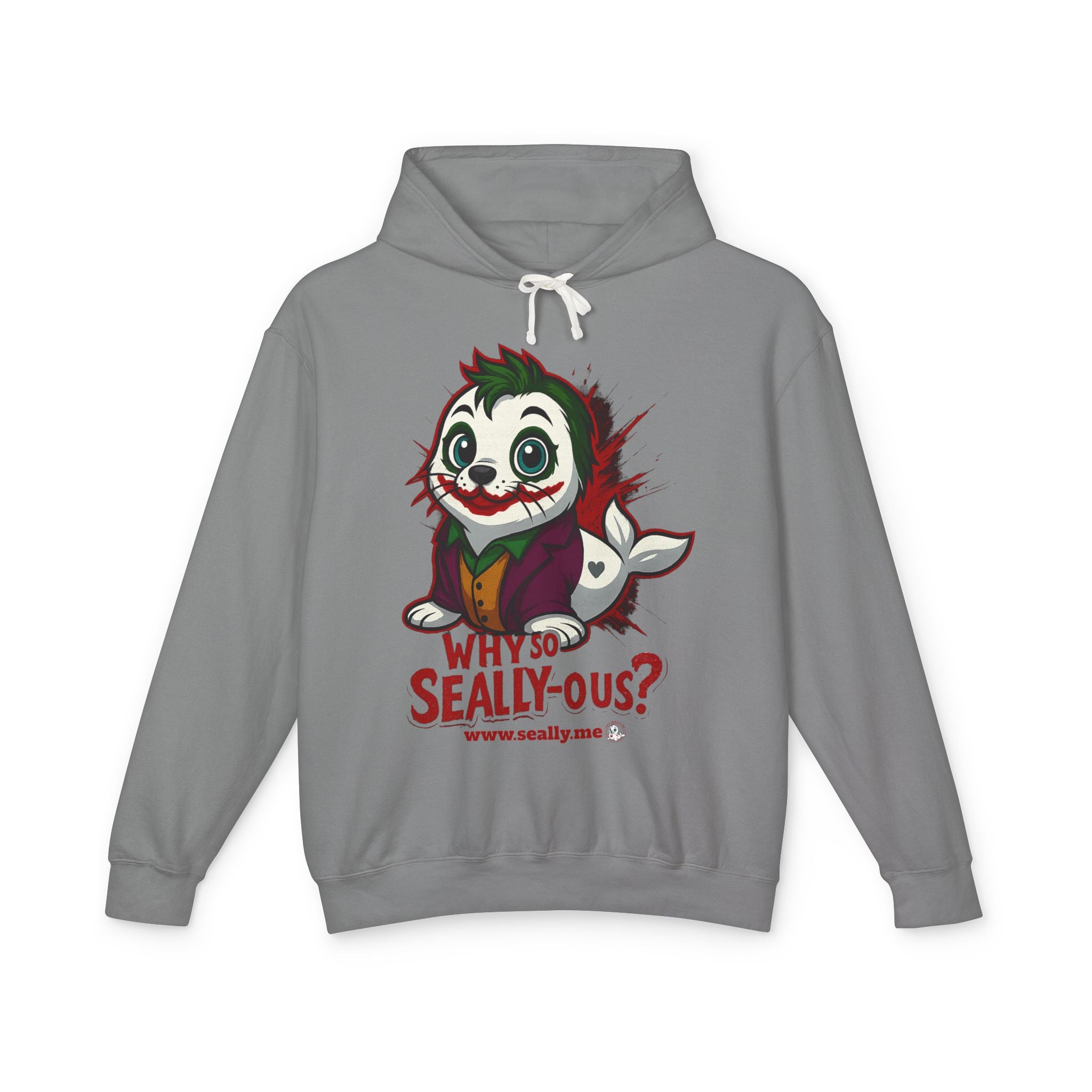 SEALLY: Unisex Lightweight Hooded Sweatshirt - Why so Seally-ous?