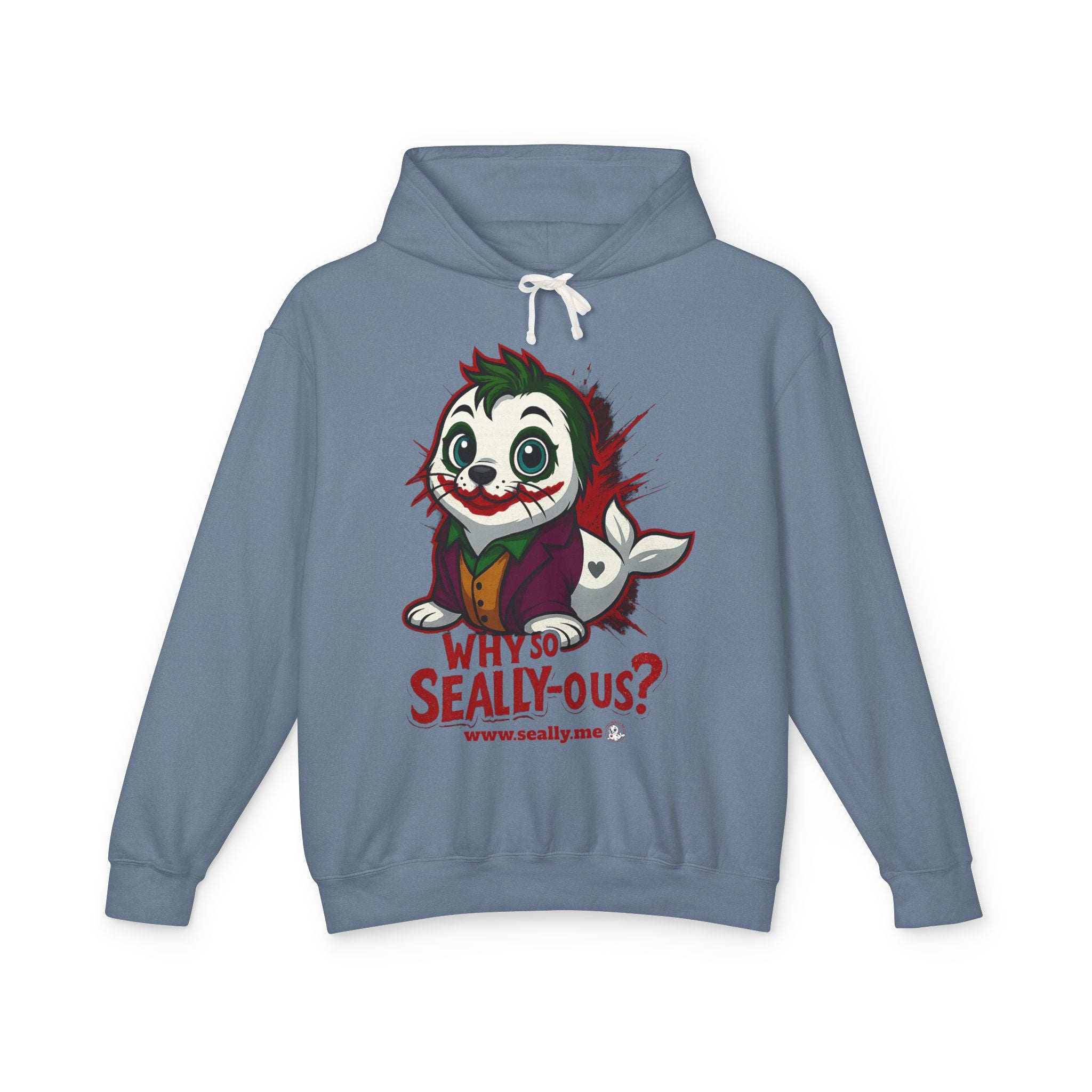 SEALLY: Unisex Lightweight Hooded Sweatshirt - Why so Seally-ous?