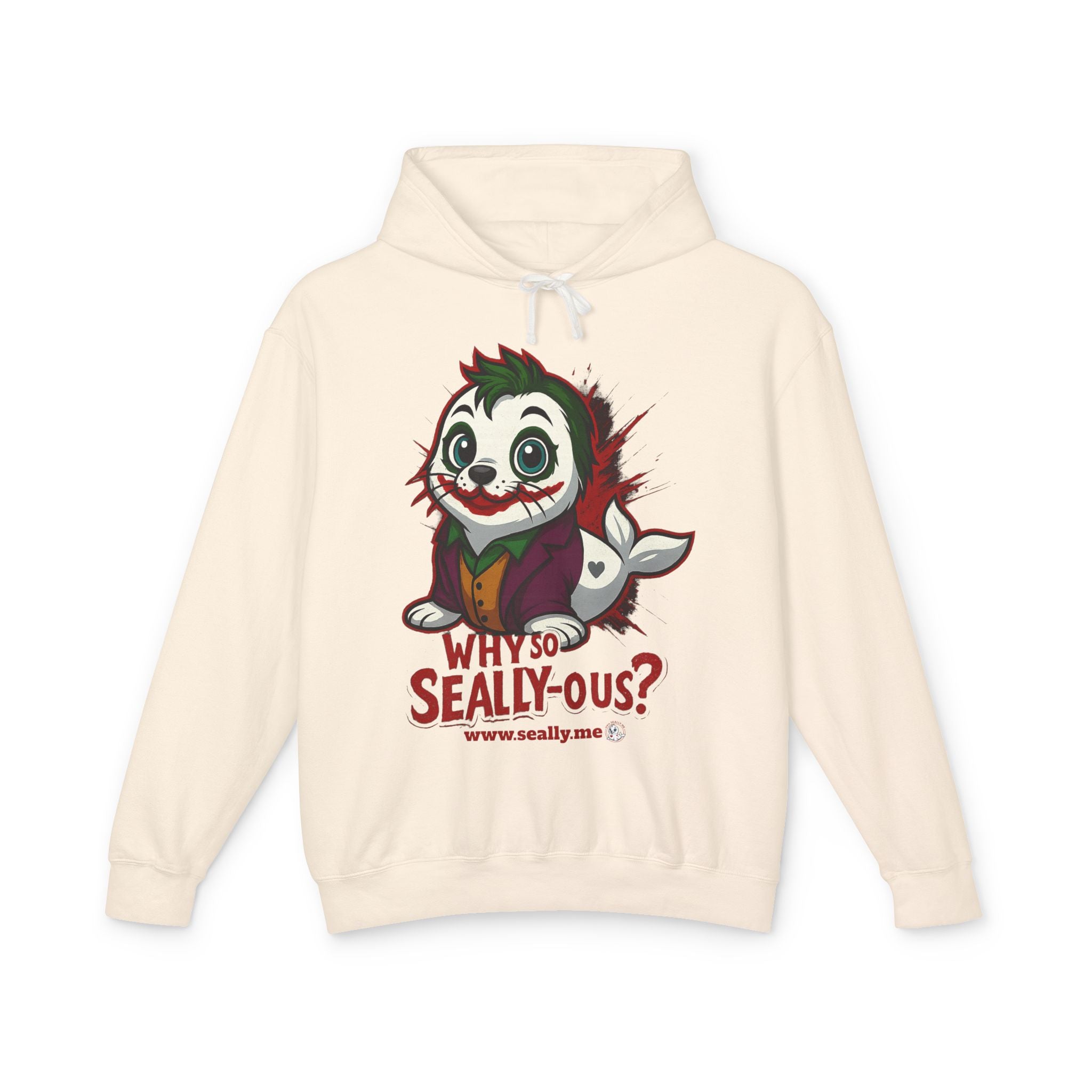 SEALLY: Unisex Lightweight Hooded Sweatshirt - Why so Seally-ous?