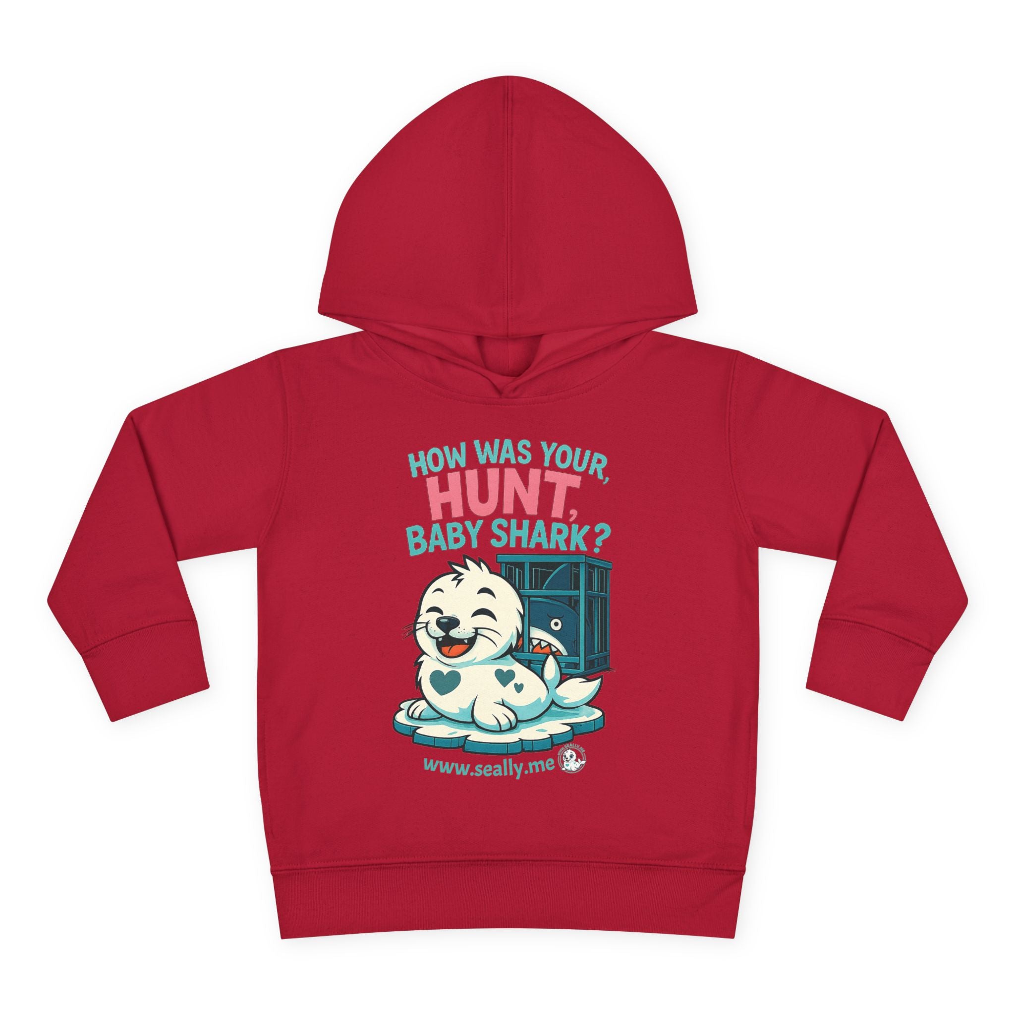 SEALLY: Fun Toddler Seally Hoodie - How was your hunt, baby shark?