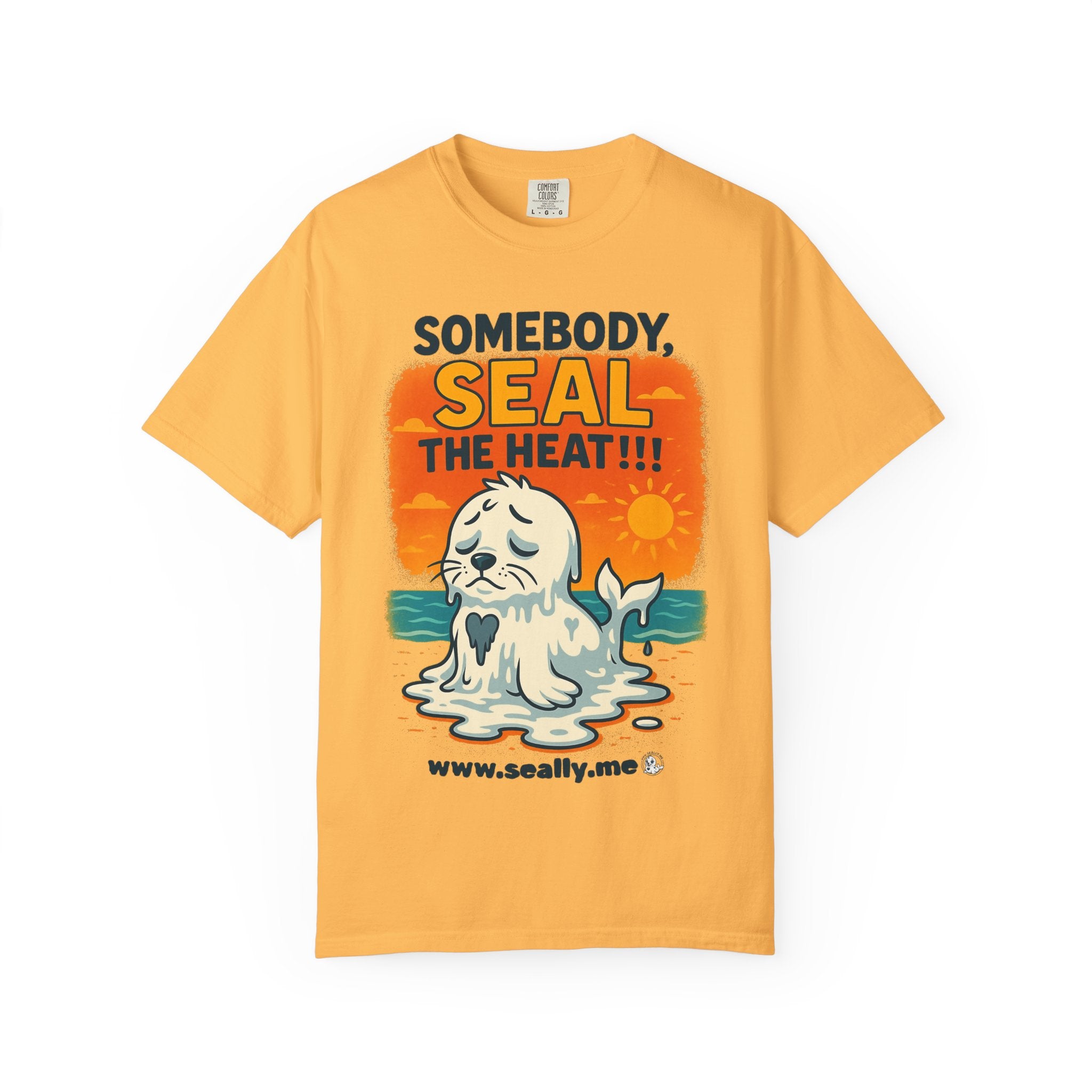 SEALLY: Unisex Garment-Dyed T-Shirt - Seal The Heat
