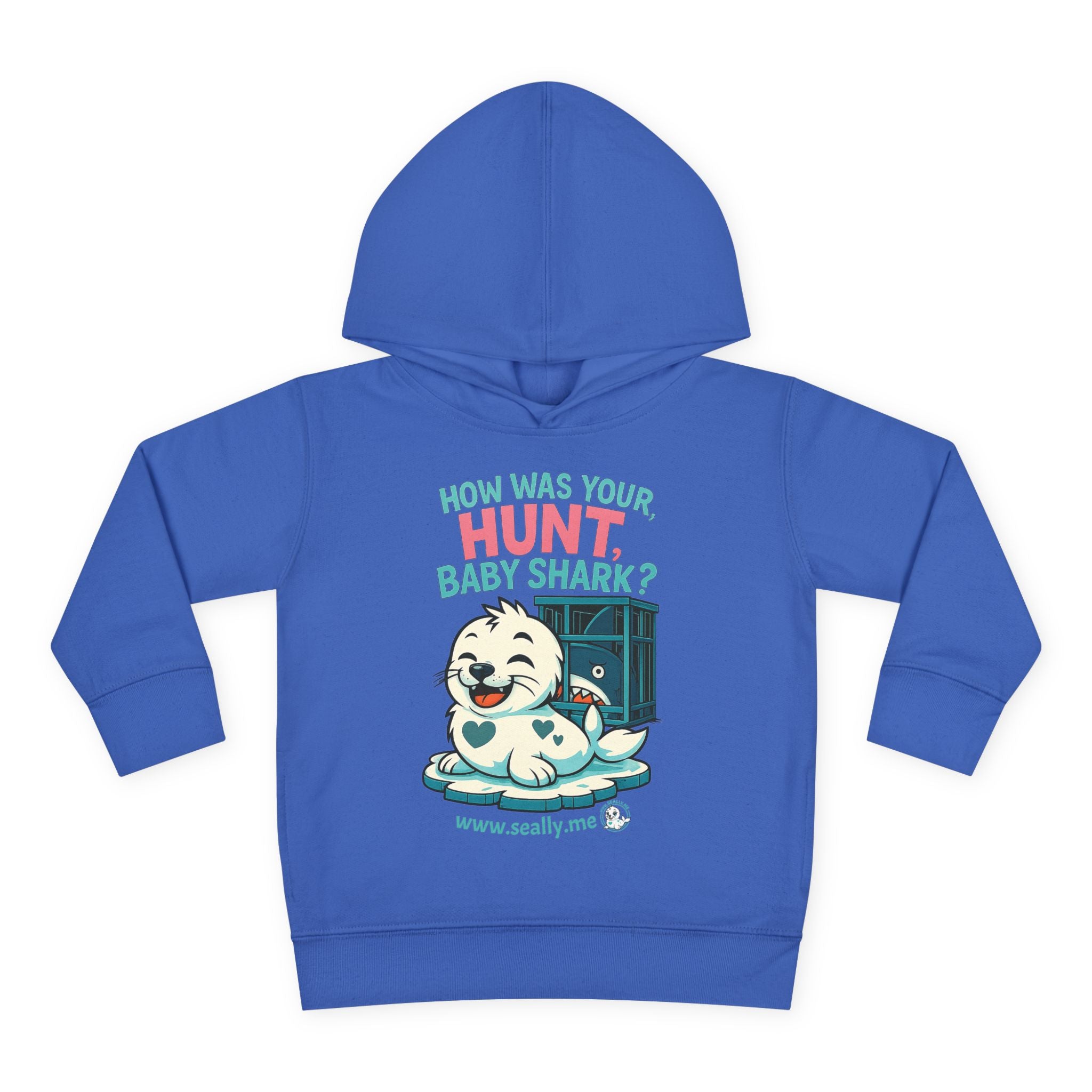 SEALLY: Fun Toddler Seally Hoodie - How was your hunt, baby shark?
