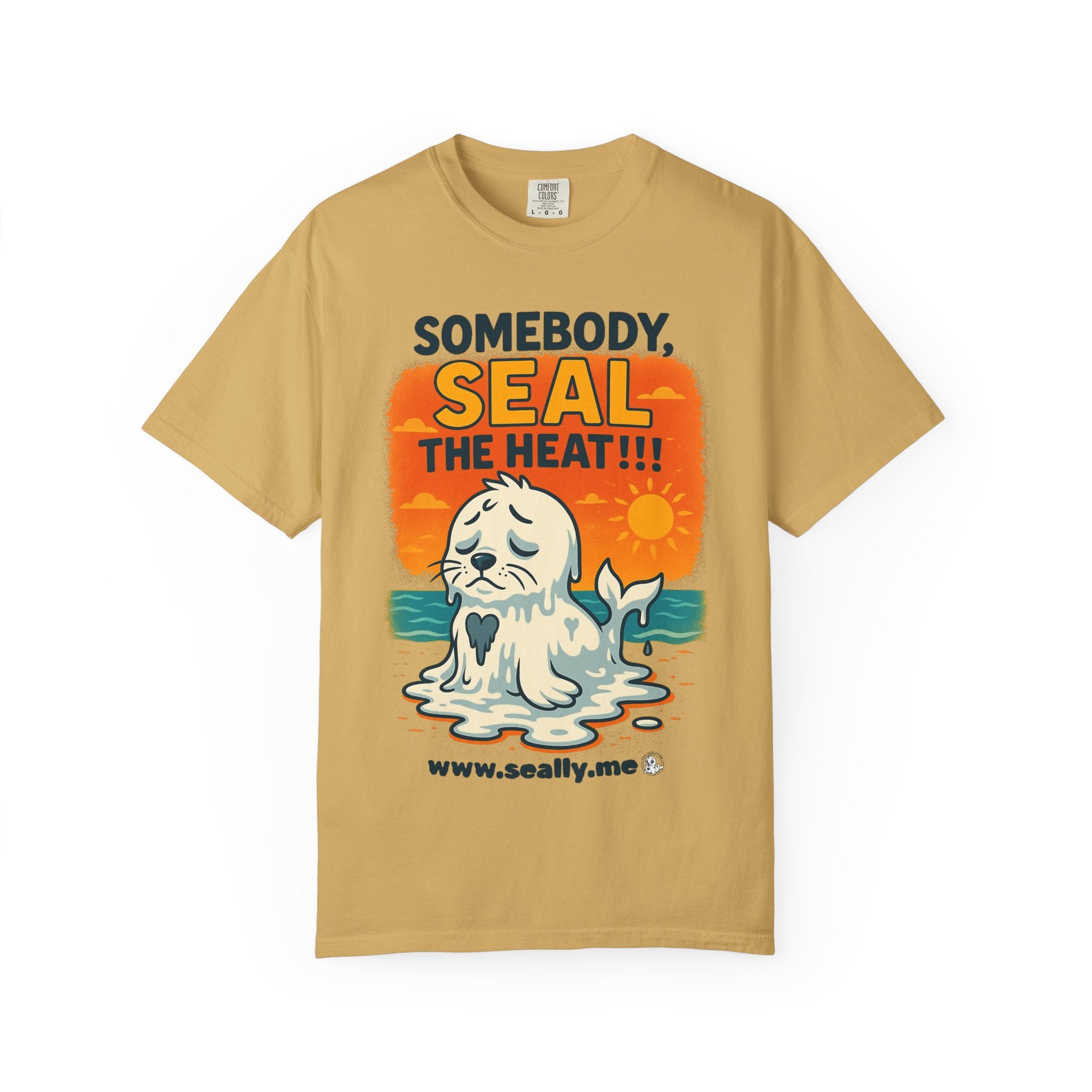 SEALLY: Unisex Garment-Dyed T-Shirt - Seal The Heat