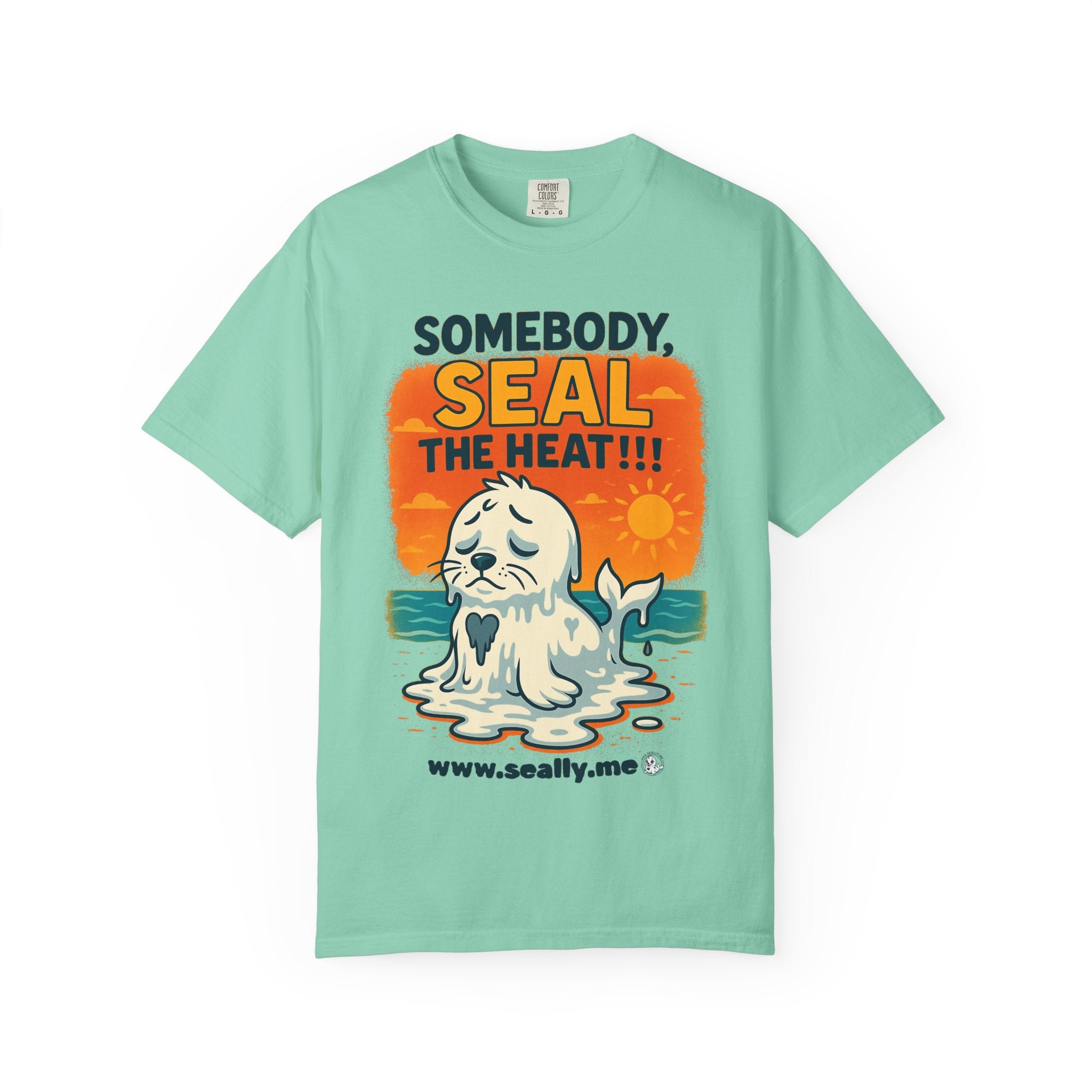 SEALLY: Unisex Garment-Dyed T-Shirt - Seal The Heat