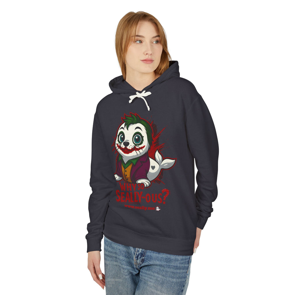 SEALLY: Unisex Lightweight Hooded Sweatshirt - Why so Seally-ous?